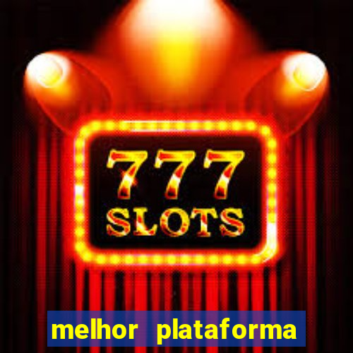 melhor plataforma para jogar fortune tiger